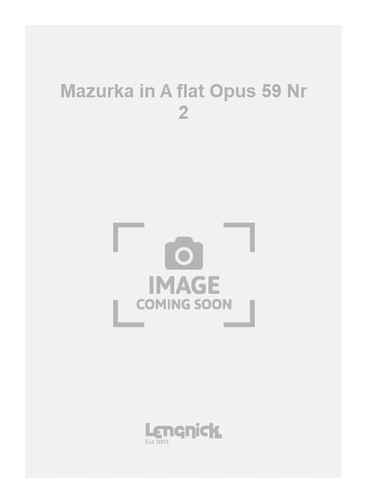 Mazurka in A flat Opus 59 Nr 2
